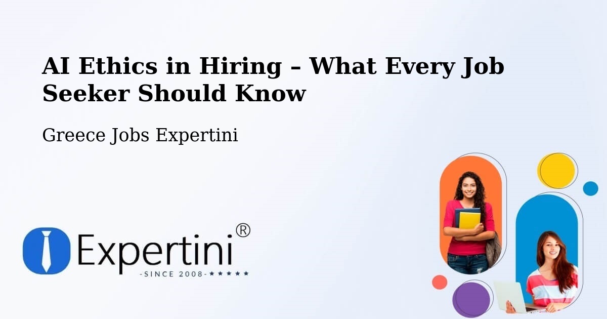 AI Ethics in Recruitment & Hiring – Andravída - Andravída, Greece Jobs Expertini