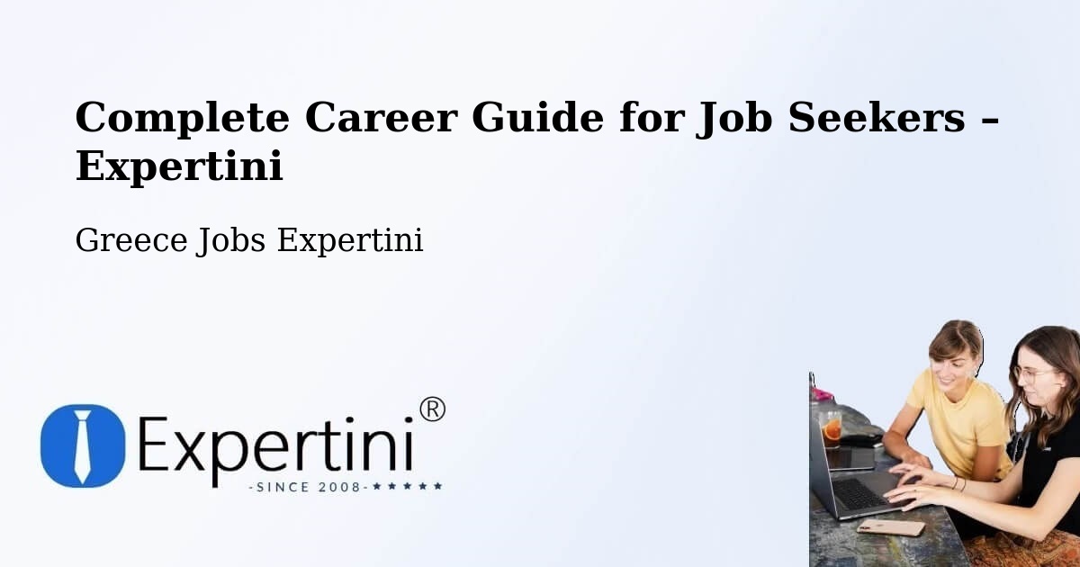 Career Guide for Job Seekers – Andravída - Andravída, Greece Jobs Expertini