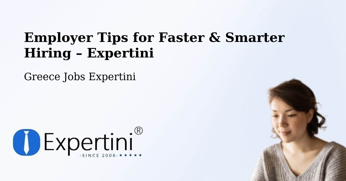 Employer Tips for Hiring & Recruitment – Andravída - Andravída, Greece Jobs Expertini