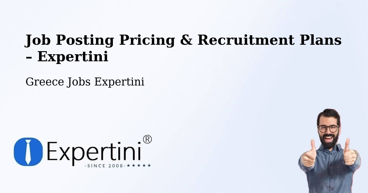 Job Posting Pricing & Recruitment Plans – Andravída - Andravída, Greece Jobs Expertini